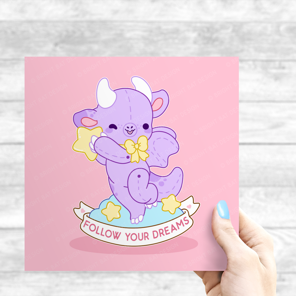 Follow Your Dreams Dragon Print