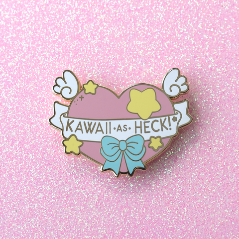 Kawaii As Heck Enamel Pin