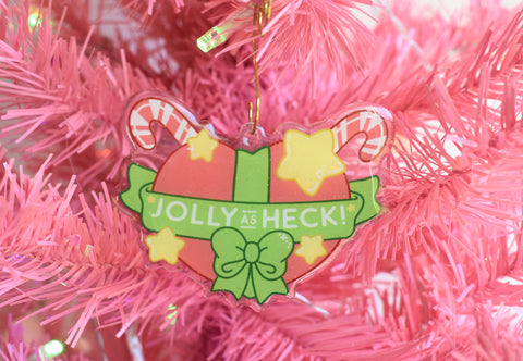 Jolly As Heck Acrylic Charm Keychain / Ornament