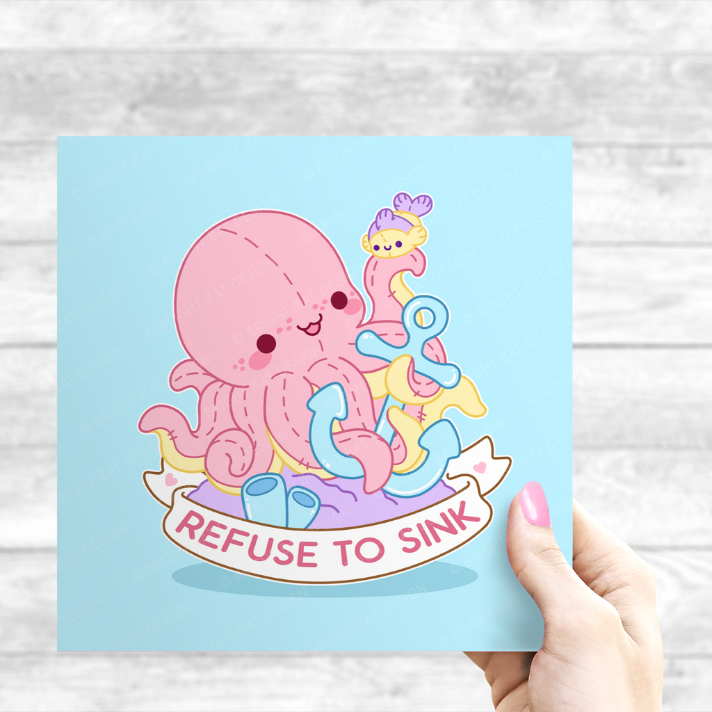 Refuse to Sink Octopus Print