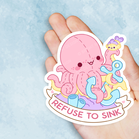 Refuse to Sink Octopus Vinyl Sticker